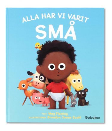 Alla har vi varit små